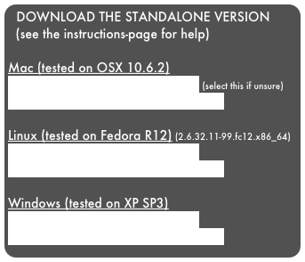 DOWNLOAD THE STANDALONE VERSION
  (see the instructions-page for help)

Mac (tested on OSX 10.6.2)
DATK package & MCR (139MB) (select this if unsure)
DATK package without MCR (368kB) 

Linux (tested on Fedora R12) (2.6.32.11-99.fc12.x86_64)
DATK package & MCR (207MB)
DATK package without MCR (249kB)

Windows (tested on XP SP3)
DATK package & MCR (155MB)
DATK package without MCR (229kB)